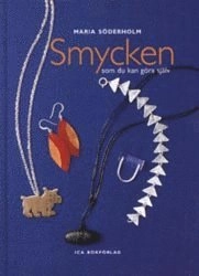 Smycken som du kan göra själv; Maria Söderholm; 1998
