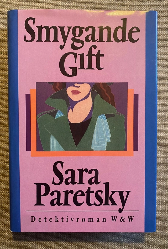 Smygande gift : [detektivroman]; Sara Paretsky; 1990