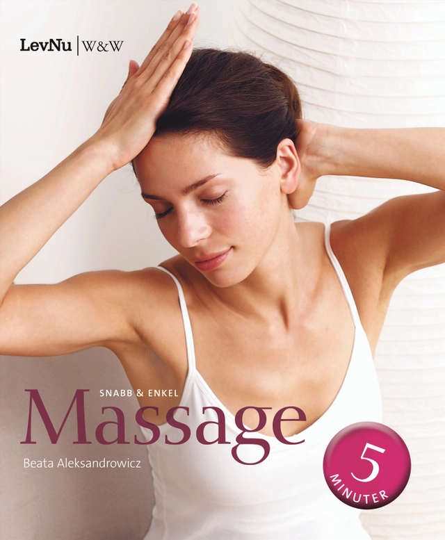 Snabb & enkel massage; Beata Aleksandrowicz; 2008