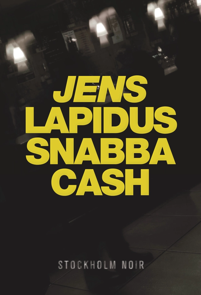Snabba cash; Jens Lapidus; 2008