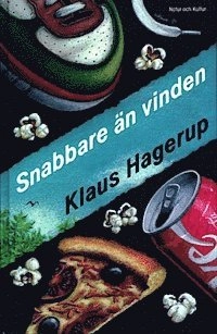 Snabbare än vinden; Klaus Hagerup; 1994