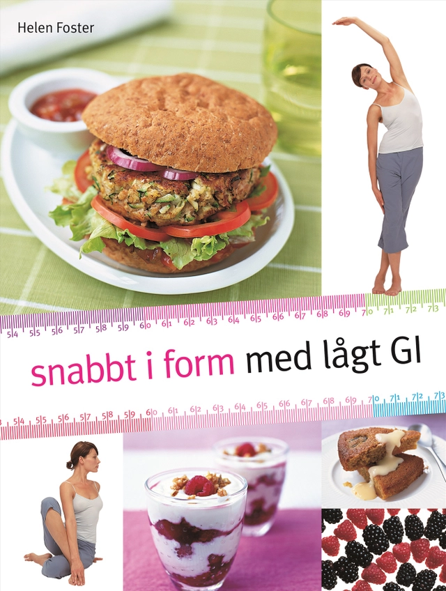 Snabbt i form med lågt GI; Helen Foster; 2007