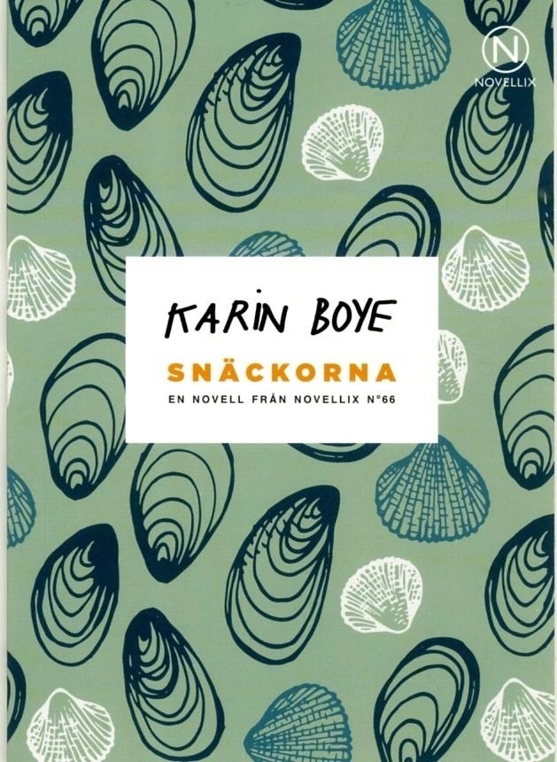 Snäckorna; Karin Boye; 2015