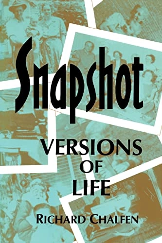 Snapshot versions of life; Richard Chalfen; 1987
