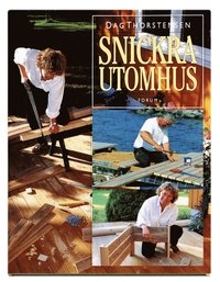 Snickra utomhus; Dag Thorstensen; 1999