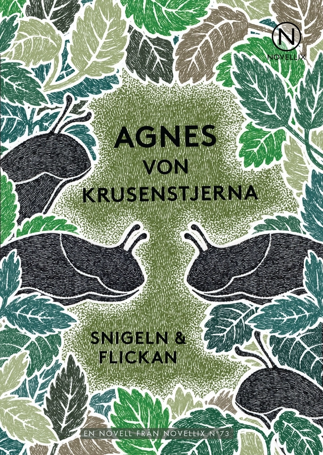 Snigeln och flickan; Agnes von Krusenstjerna; 2015
