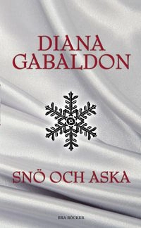 Snö och aska; Diana Gabaldon; 2008