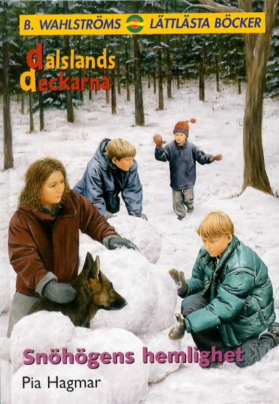 Snöhögens hemlighet; Pia Hagmar; 2004