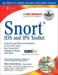 Snort : IDS and IPS toolkit; Jay Beale, Andrew R. Baker, Joel. Esler, Stephen Northcutt, Toby. Kohlenberg; 2007