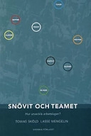 Snövit och teamet - Hur utveckla arbetslaget?; Tomas Sköld; 2000