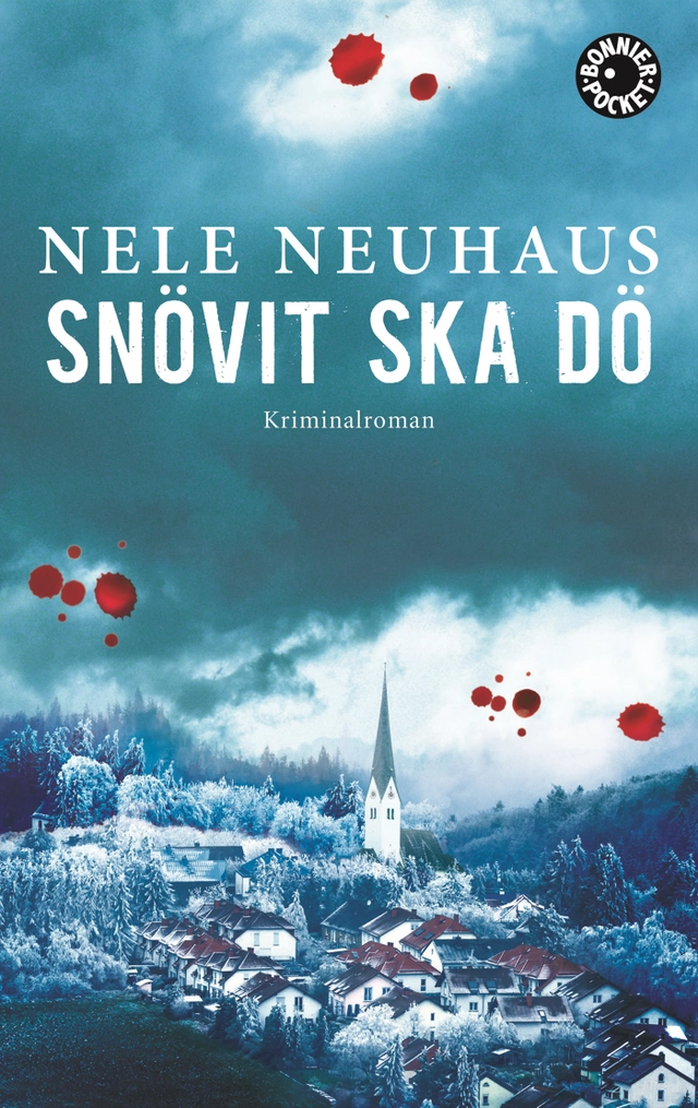 Snövit ska dö; Nele Neuhaus; 2016
