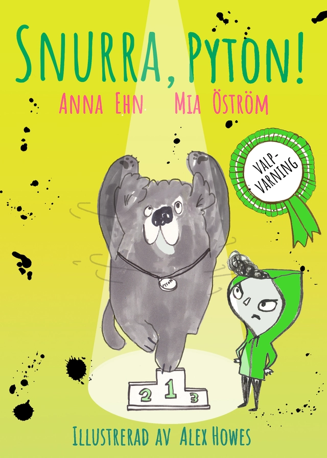 Snurra Pyton! : (valp + hundutställning = dålig idé); Anna Ehn, Mia Öström; 2022