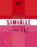 SO-Serien Samhälle 1; Ulla M. Andersson, Per Ewert, Uriel Hedengren, Göran Svanelid; 2010