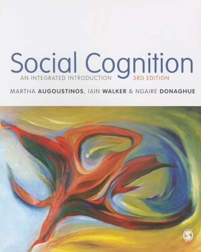 Social cognition : an integrated introduction; Martha Augoustinos; 2014