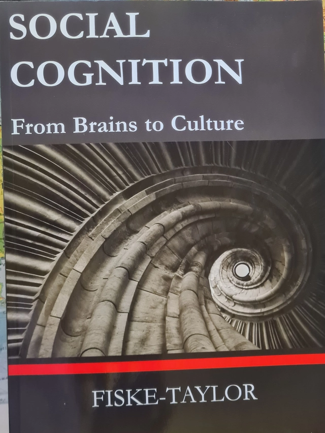 Social Cognition: From Brains to Culture; Fiske, Taylor; 2011