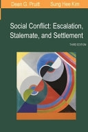 Social conflict : escalation, stalemate and settlement; Dean G. Pruitt; 2004