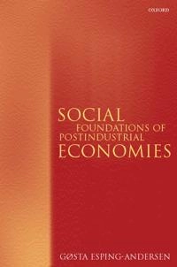 Social foundations of postindustrial economies; Gøsta Esping-Andersen; 1999