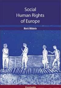 Social human rights of Europe; Matti Mikkola; 2010