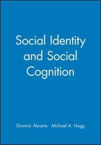 Social identity and social cognition; Dominic Abrams; 1999