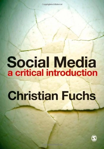 Social media : a critical introduction; Christian Fuchs; 2014