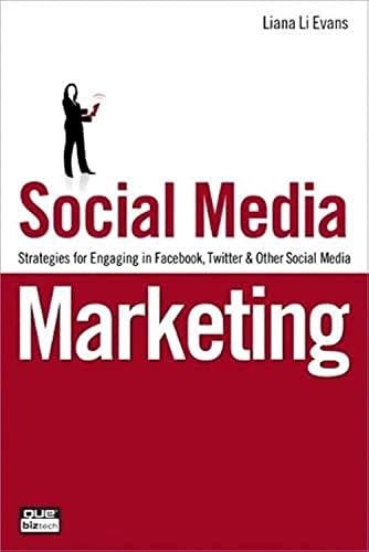 Social Media Marketing; Liana Evans; 2010