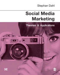 Social media marketing : theories & applications; Stephan Dahl; 2021