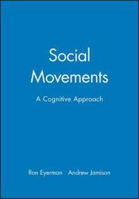 Social movements - cognitive approach; Andrew Jamison; 1991