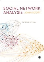 Social network analysis; John Scott; 2013