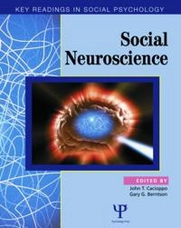Social neuroscience : key readings; John T Cacioppo, Gary G Berntson; 2005