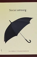 Social omsorg; Eva Göthson, Elisabeth Karlström; 2000