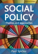 Social policy : themes and approaches; Paul Spicker; 2008