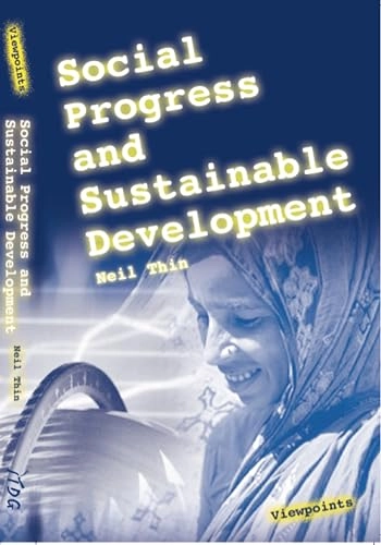 Social Progress and Sustainable Development; Neil Thin; 2002