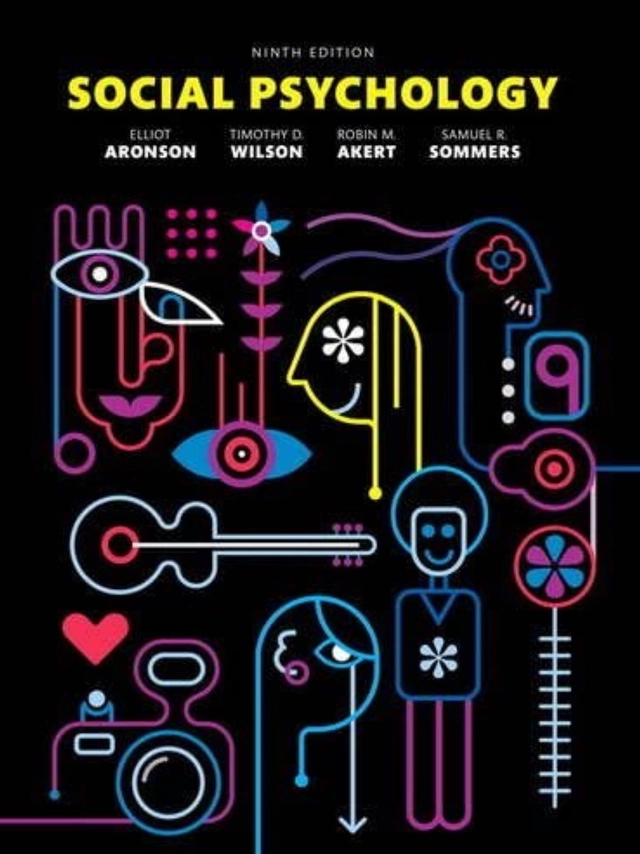 Social Psychology; Elliot Aronson, Timothy D. Wilson, Robin M. Akert och Samuel R. Sommers; 2016