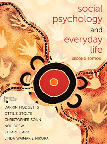 Social psychology and everyday life; Darrin Hodgetts; 2020