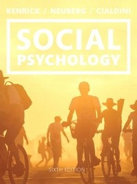 Social psychology : goals in interaction; Douglas T. Kenrick; 2014