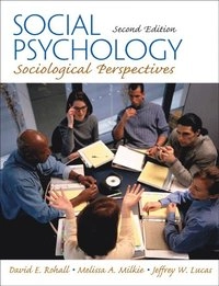 Social psychology : sociological perspectives; David E. Rohall; 2011