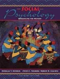 Social psychology : unraveling the mystery; Douglas T. Kenrick; 2002