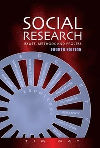 Social research : issues, methods and process; Tim May; 2011