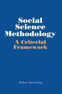 Social science methodology : a criterial framework; John Gerring; 2001