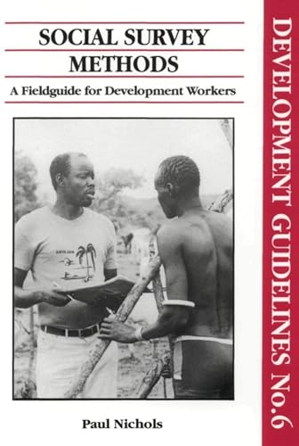 Social survey methods : a field guide for development workers; Paul Nichols; 1991