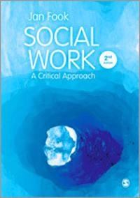 Social work : a critical approach to practice; Jan Fook; 2012