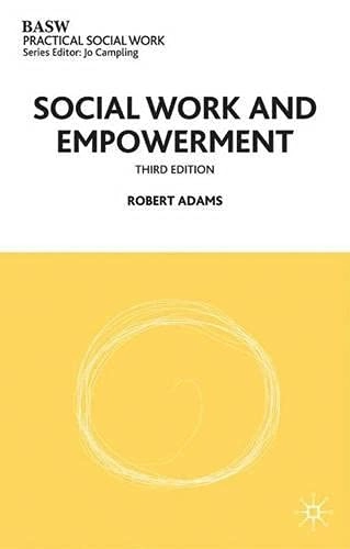 Social work and empowerment; Robert Adams; 2003