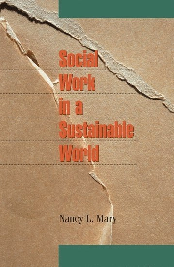 Social work in a sustainable world; Nancy L. Mary; 2016