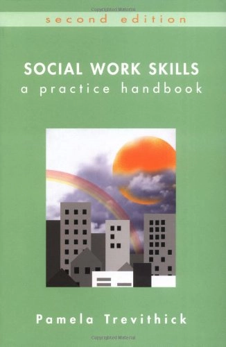 Social work skills : a practice handbook; Pamela Trevithick; 2005