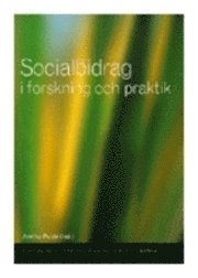 Socialbidrag i forskning och praktik; Annika Puide, Centrum för utvärdering av socialt arbete, Sverige. Socialstyrelsen. Institutet för utveckling av metoder i socialt arbete
(senare namn), Sverige. Socialstyrelsen. Institutet för utveckling av metoder i socialt arbete; 2000