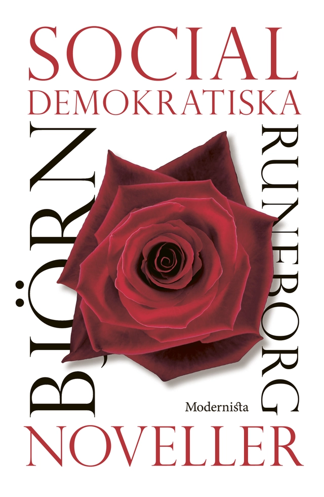 Socialdemokratiska noveller; Björn Runeborg; 2018