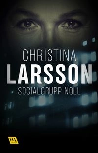 Socialgrupp noll; Christina Larsson; 2018