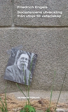 Socialismens utveckling från utopi till vetenskap; Friedrich Engels; 2016