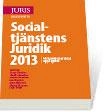 Socialtjänstens Juridik 2013; Bengt Olanders; 2013