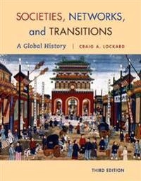 Societies, Networks, and Transitions; Craig Lockard; 2014